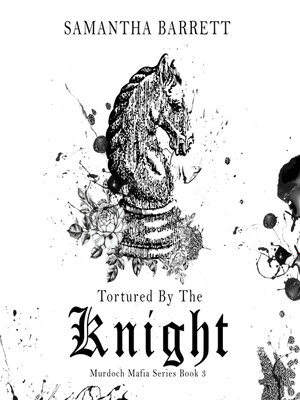 cover image of Tortured by the Knight